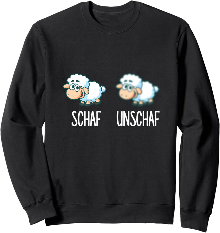 Schaf Unschaf Schafe Schäfer Sweatshirt