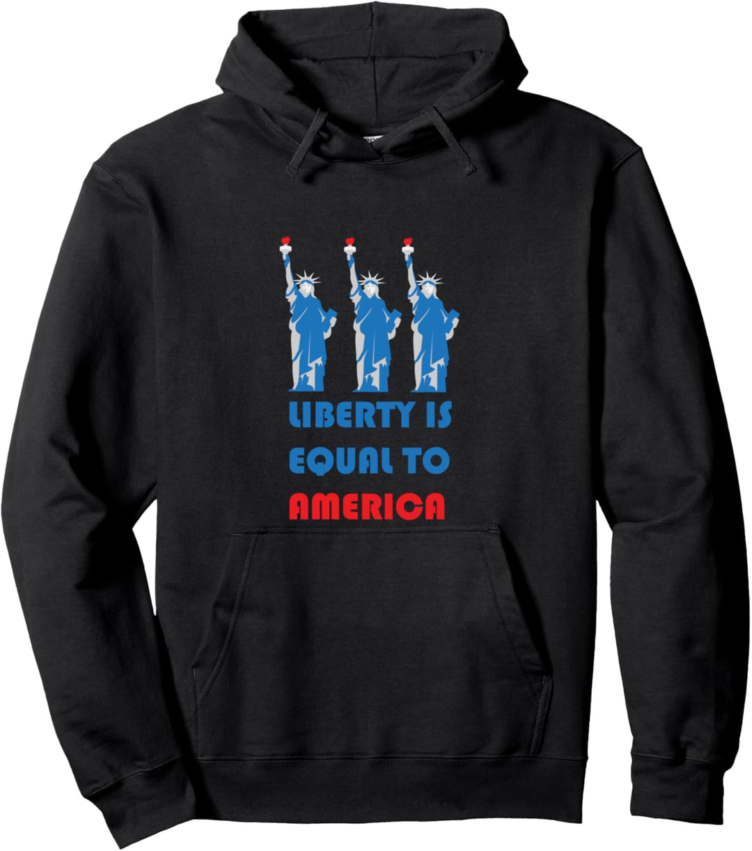 Liberty is Equal To America - Awesome Libertarian Pullover Hoodie