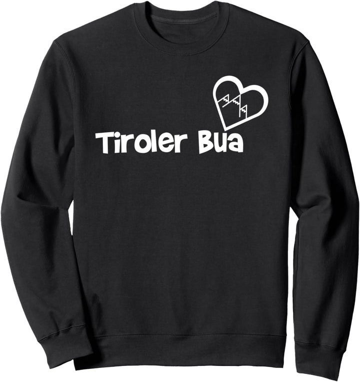 Tiroler Bua Junge Dialekt Berg Mann Tiroler Sweatshirt