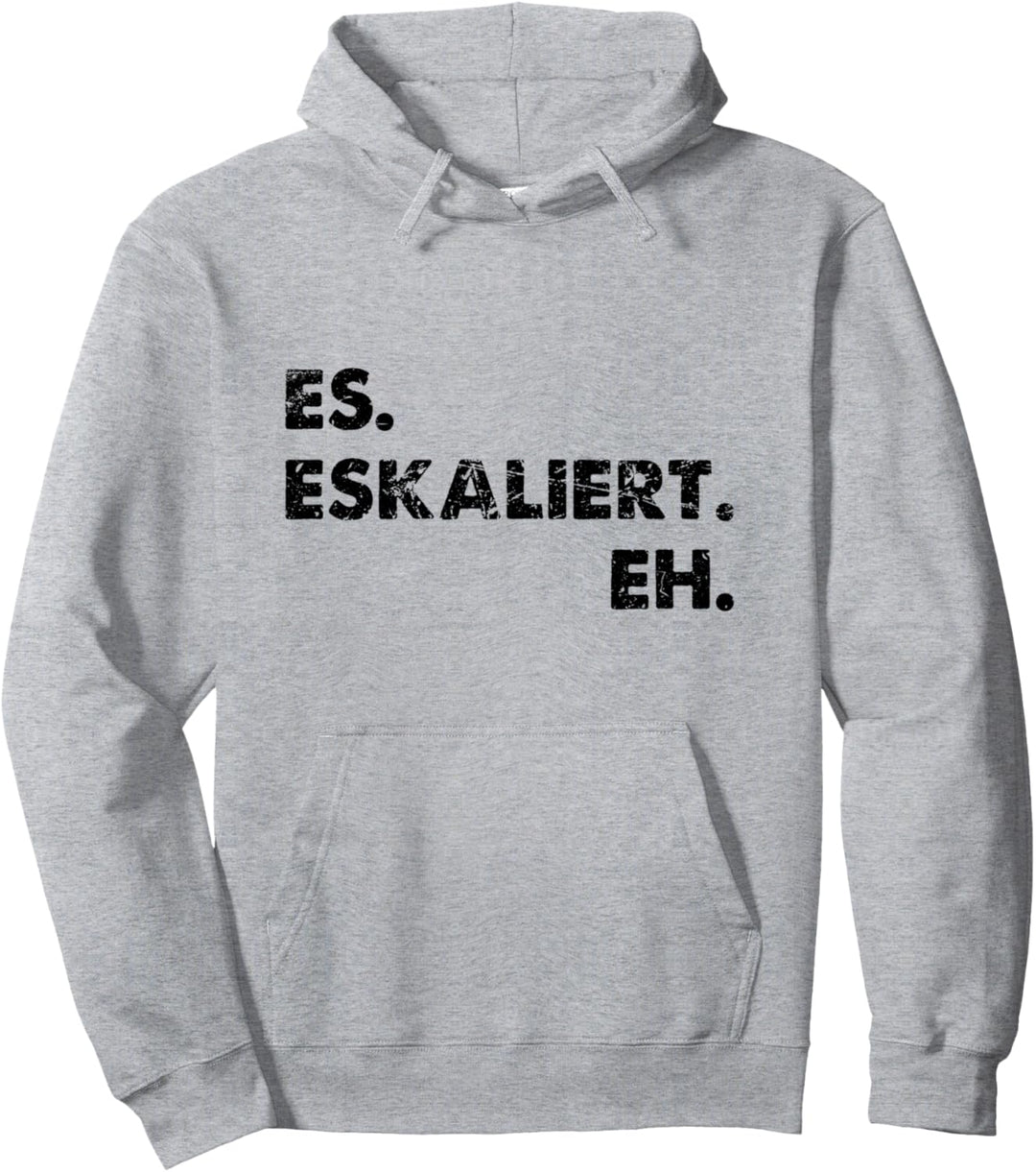 Es Eskaliert Eh Top Damen Party Bier Techno Es Eskaliert Eh Pullover Hoodie