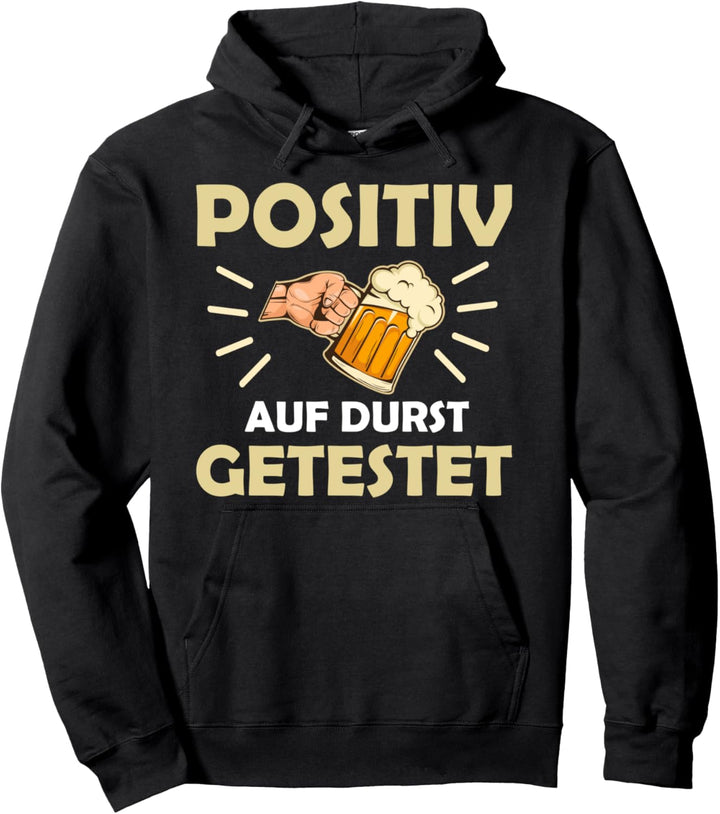 Positiv Auf Durst Getestet Bier Pullover Hoodie