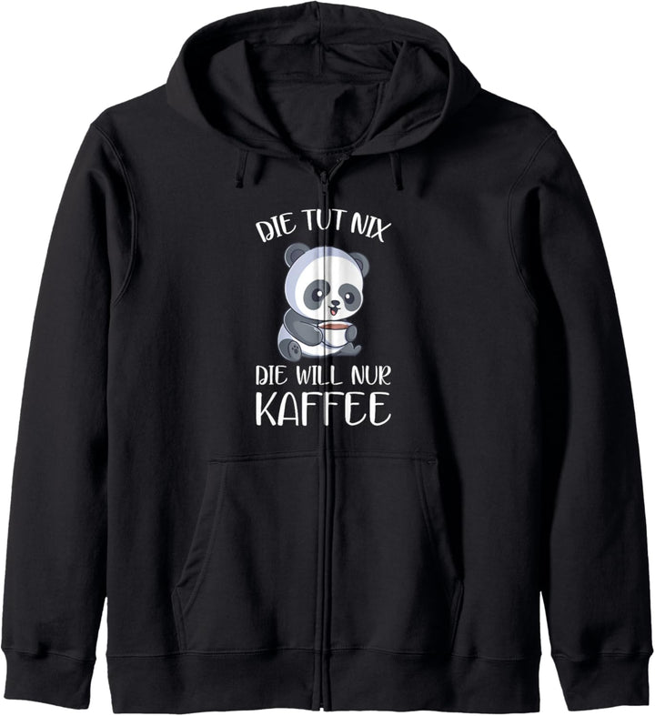 Die Tut Nix Die Will Nur Kaffee Panda Kaffeetrinker Spruch Kapuzenjacke