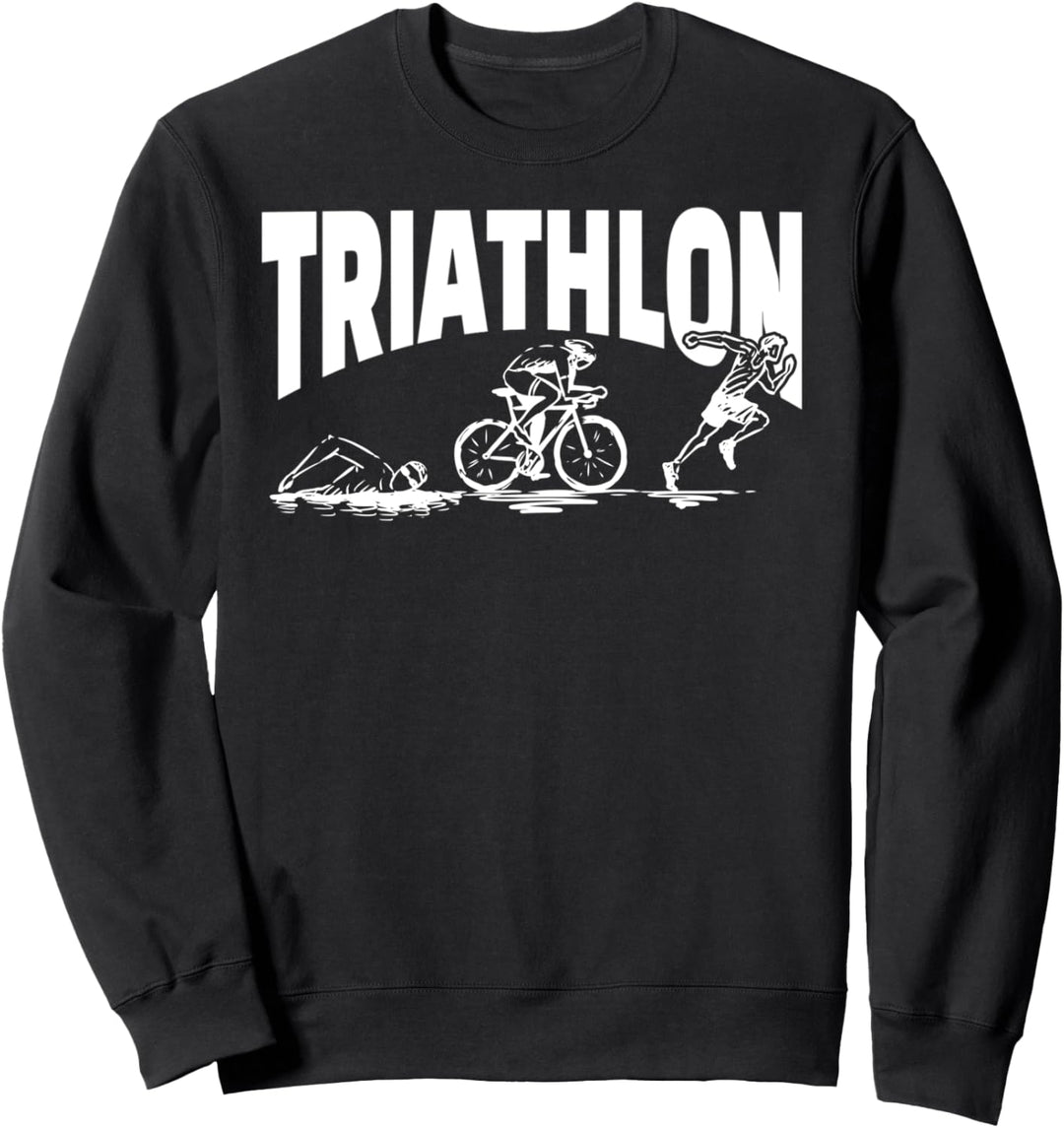 Triathlon Gym Fitness Triathlet Athlet Run Bike Swim Sweatshirt
