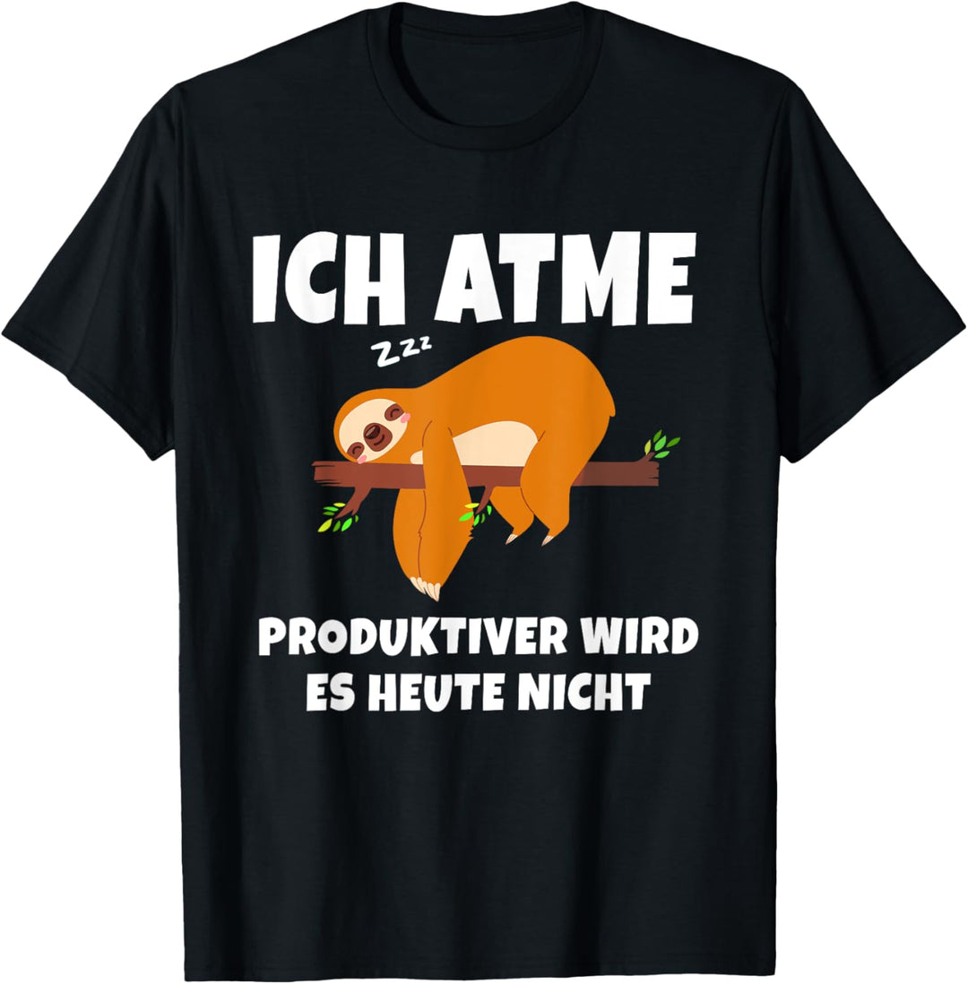 Träumendes Faultier | Arbeitsmoral Produktivität Witz Deko T-Shirt