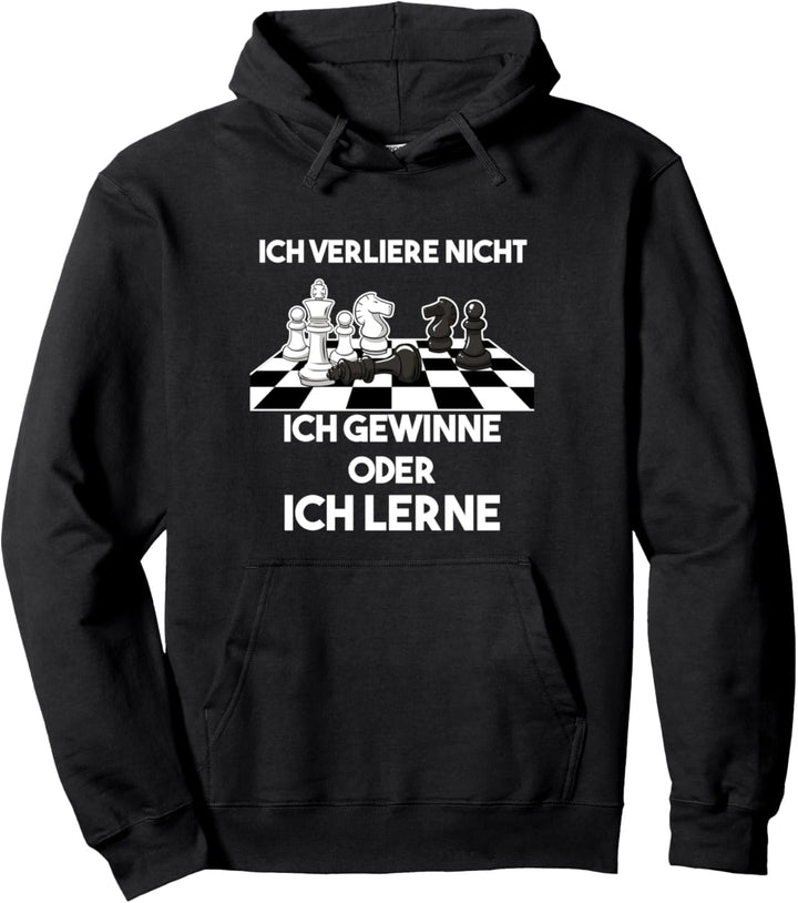 Ich Verliere Nicht Ich Gewinne Oder Ich Lerne Schach Sprüche Pullover Hoodie