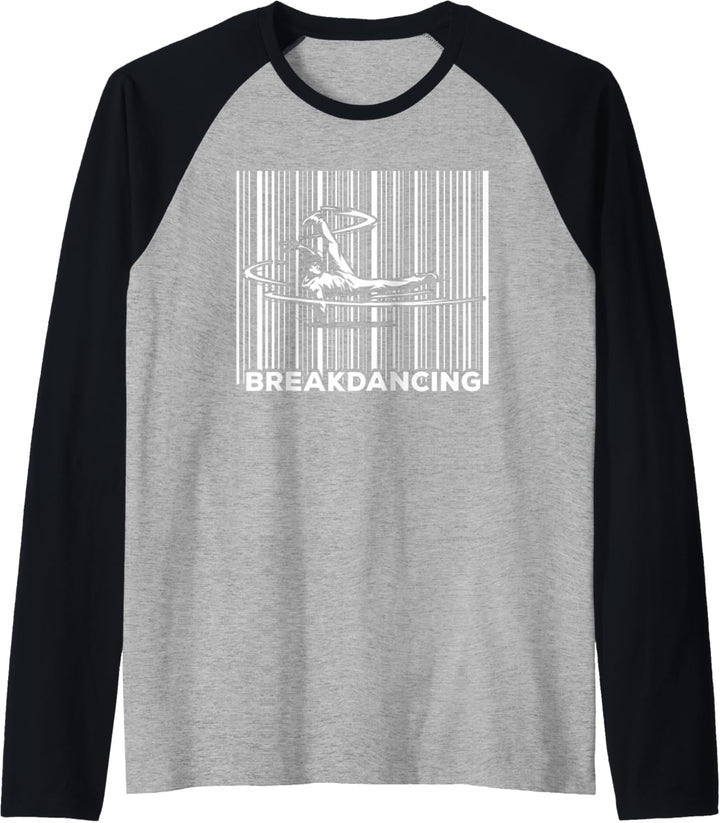 Breakdance Tanz Bboy - Breaker Breakdancing Breakdancer Raglan