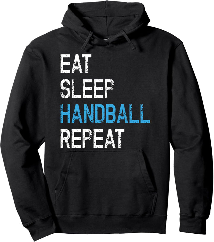 Eat Sleep Handball Repeat Pullover Hoodie