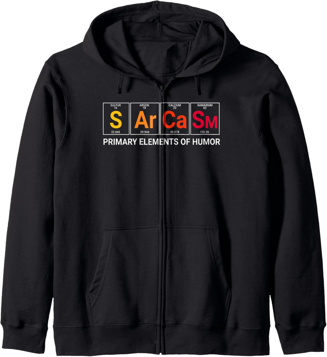 Chemiker Geschenk Sarcasm Primary Elements Of Humor Kapuzenjacke