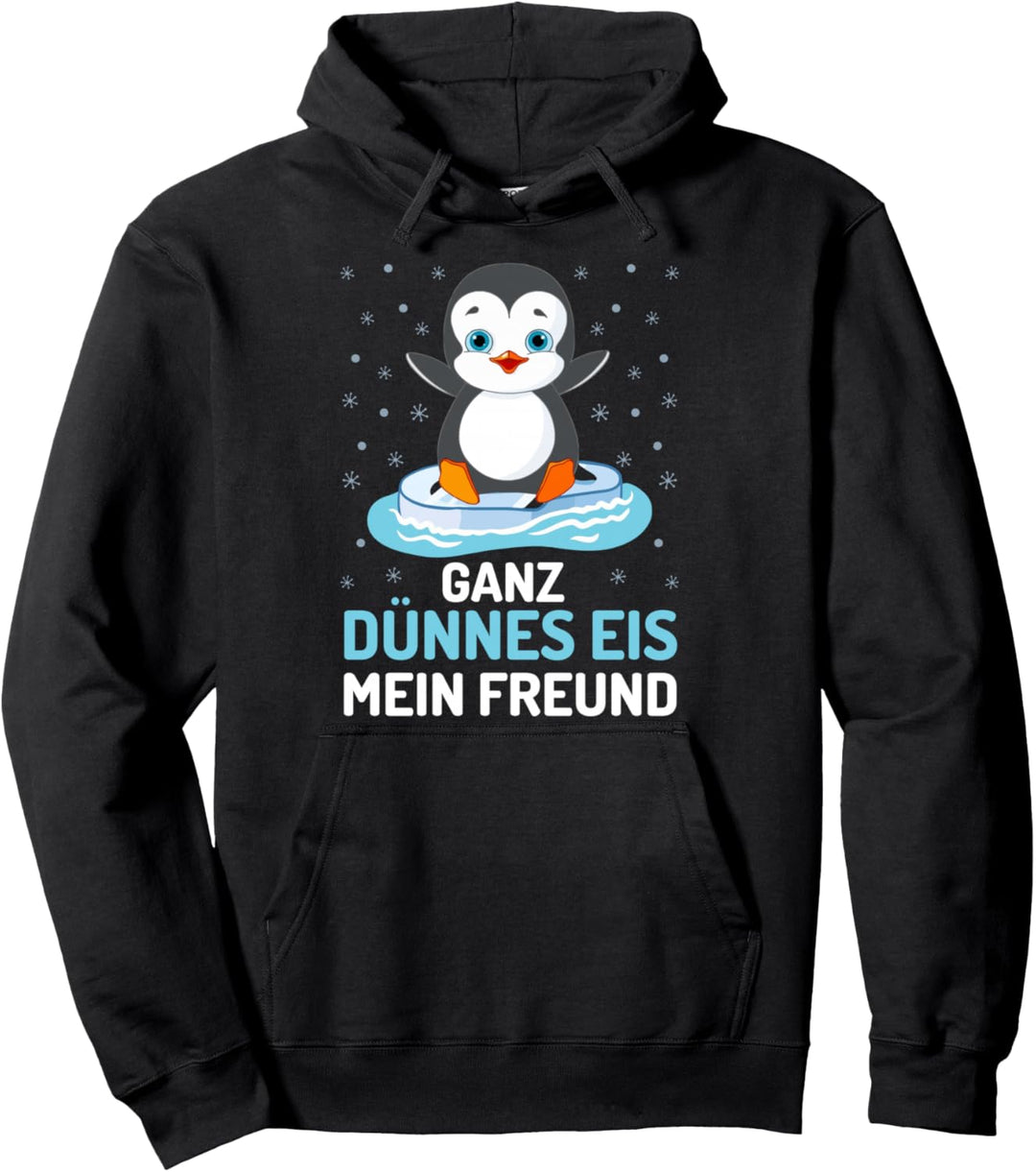 Ganz dünnes Eis mein Freund Pullover Hoodie