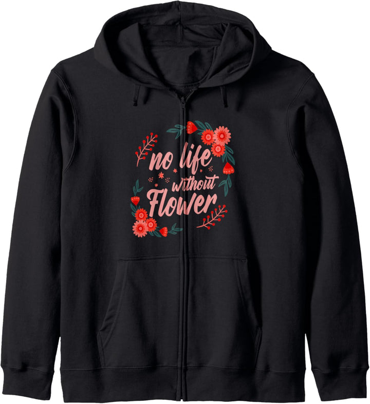 No Life Without Flower Florist Kapuzenjacke