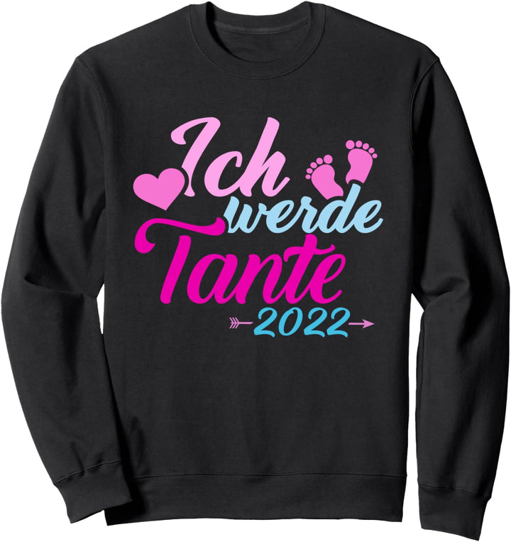 Ich werde Tante 2022 Schwangerschaft verkünden Sweatshirt