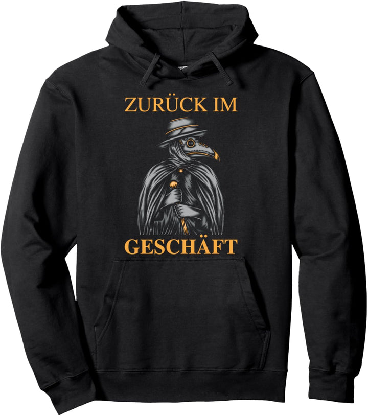Zurück im Geschäft Pestdoktor Mittelalter Steampunk Pullover Hoodie