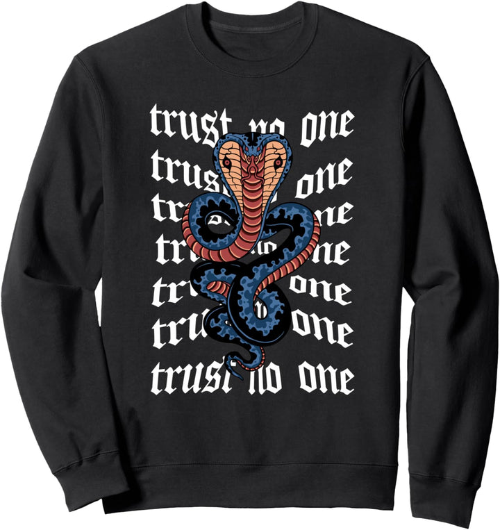 Trust No One Snake Cobra - Sad Aesthetic Edgy Streetwear Sweatshirt