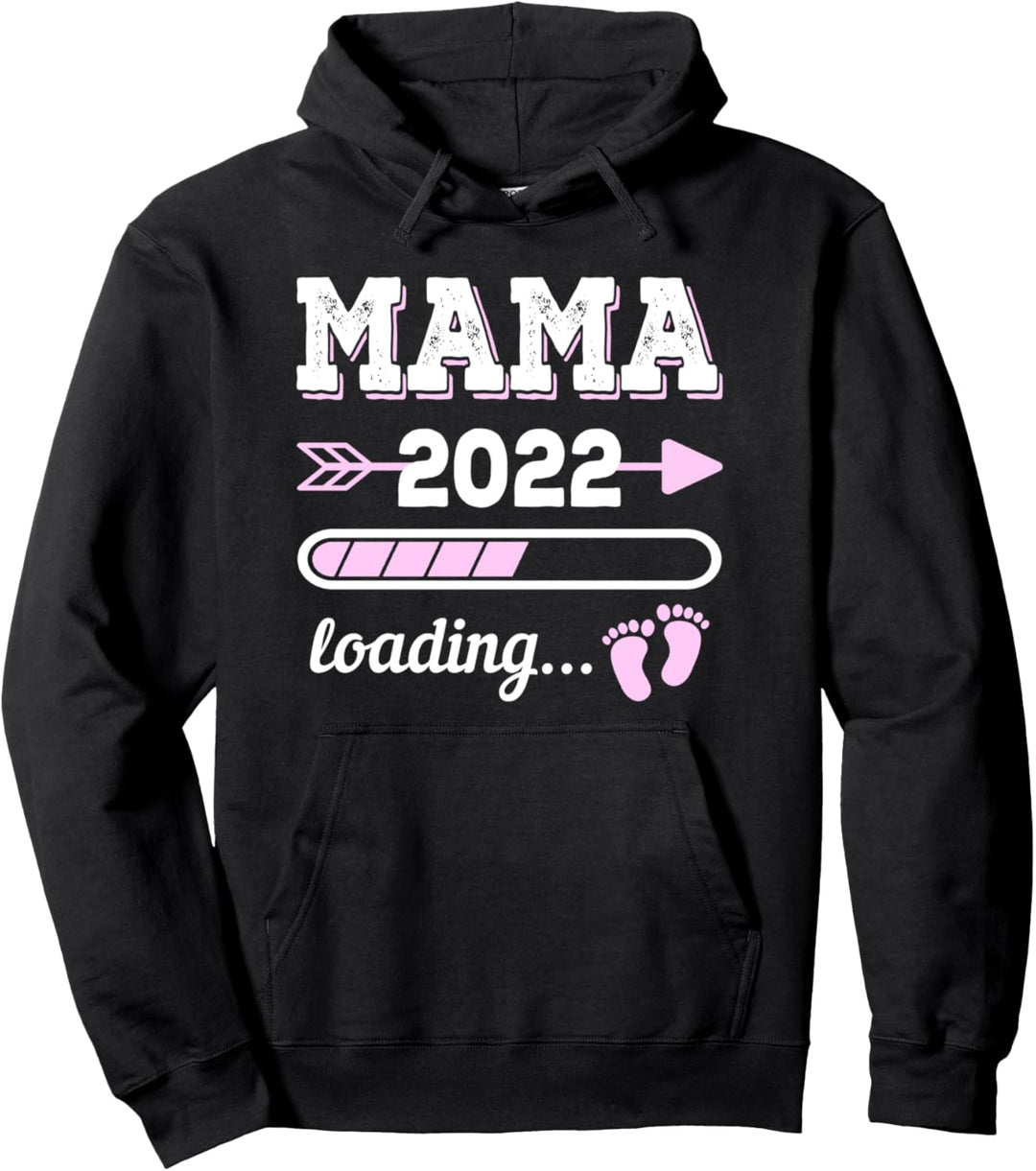 Mama 2022 Loading Werdende Mutter Schwangerschaft Geburt Pullover Hoodie