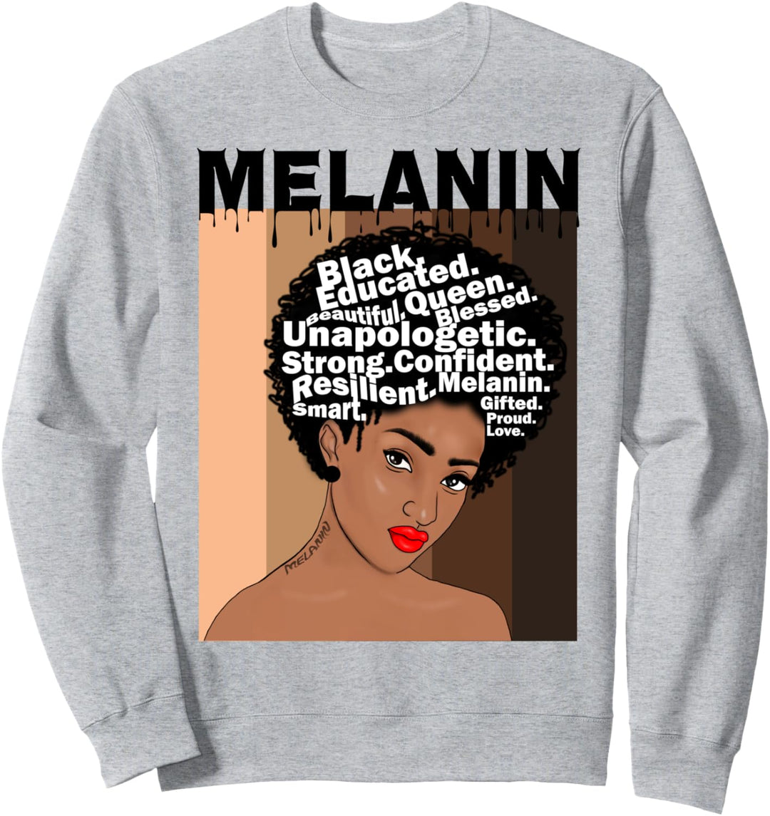 Melanin Drippin Black Pride Afro Black Girl Magic Sweatshirt