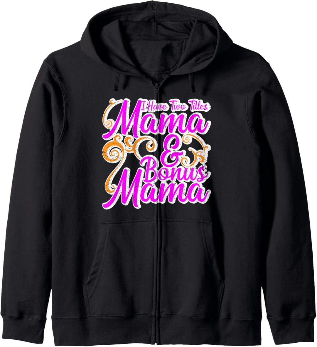 Bonus Mama Mother's Day Daughter Son Step Mom Gift Kapuzenjacke