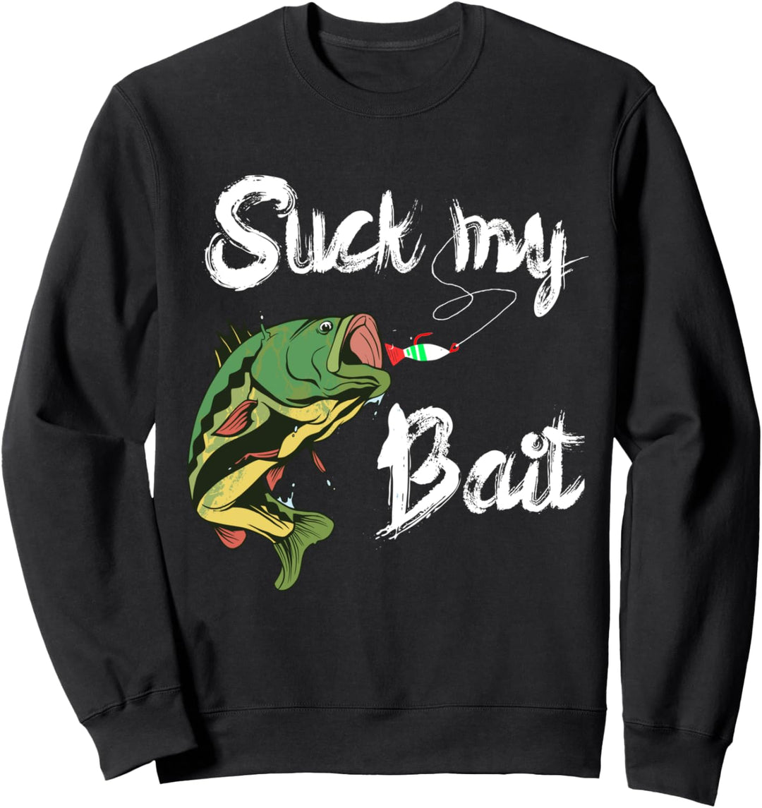 Suck My Bait Angeln Barsch Perch Petri Wels Angeln Geschenk Sweatshirt
