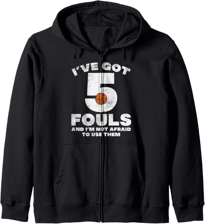 5 Fouls Not Afraid Basketball Funny Baller Player Men Women Kapuzenjacke