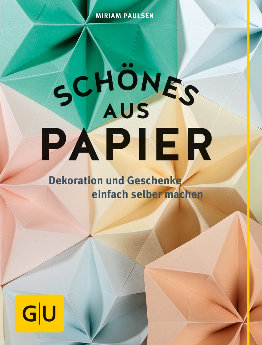 Schönes aus Papier: Dekoration und Geschenke einfach selber machen (GU DIY), Gebundenes Buch