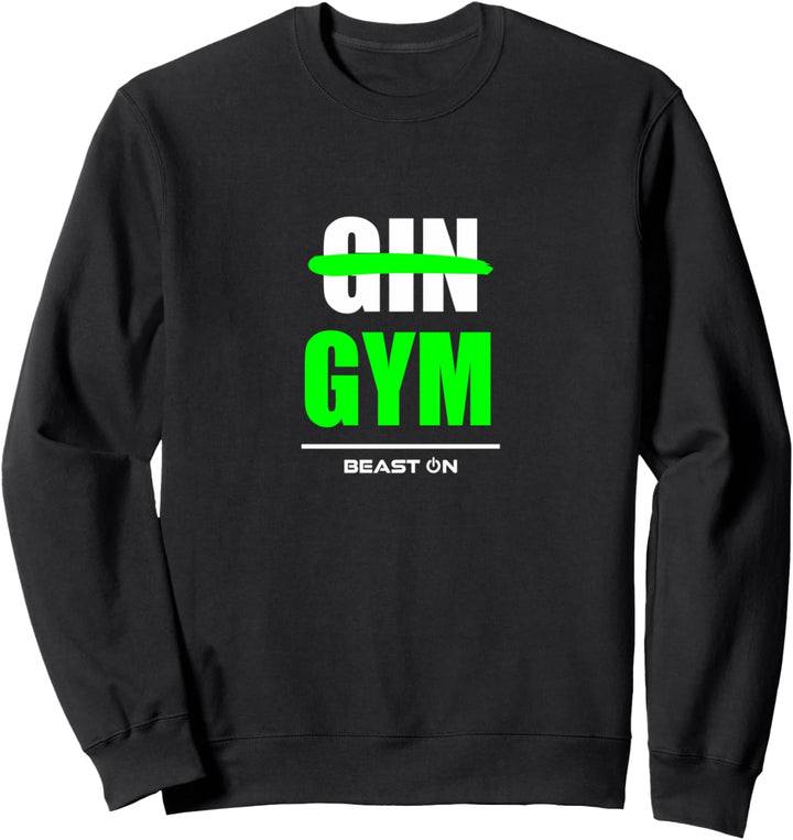 Not Gin Gym Fitness Workout Bodybuilding Gains Training Grün Sweatshirt