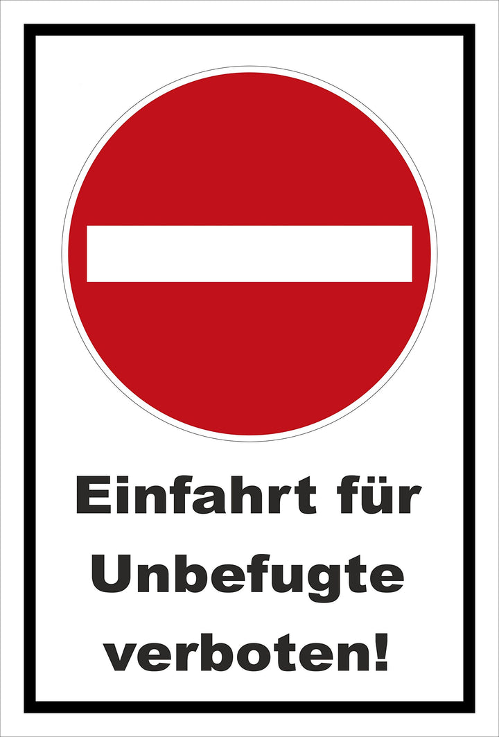 Schild - Verbot der Einfahrt - Einfahrt für Unbefugte verboten – 60x40cm mit Bohrlöchern | stabile 3