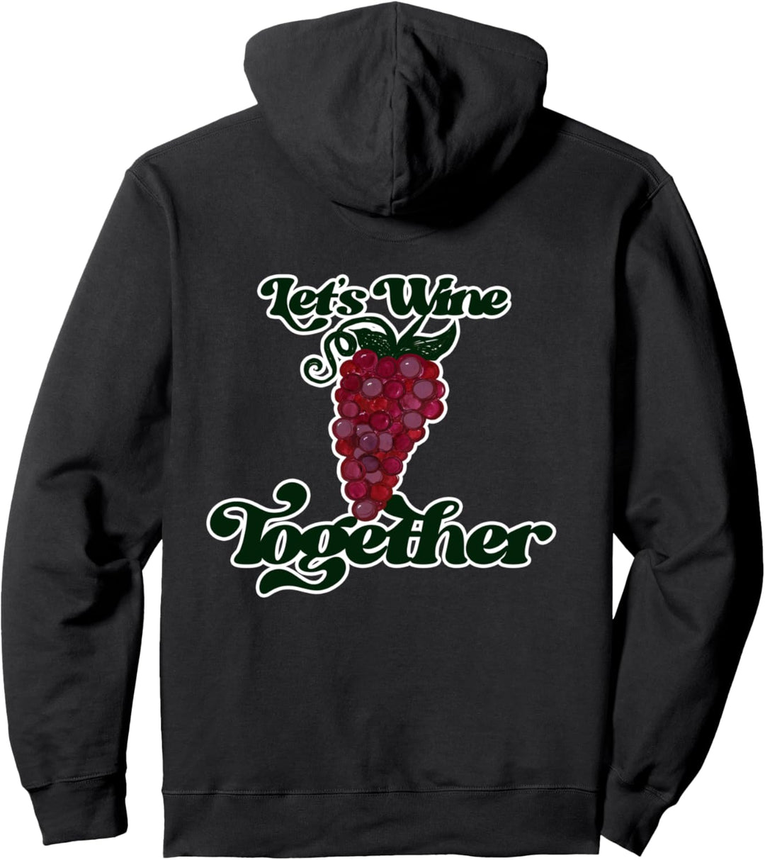 Lasst uns zusammen Wein Winzer Pullover Hoodie