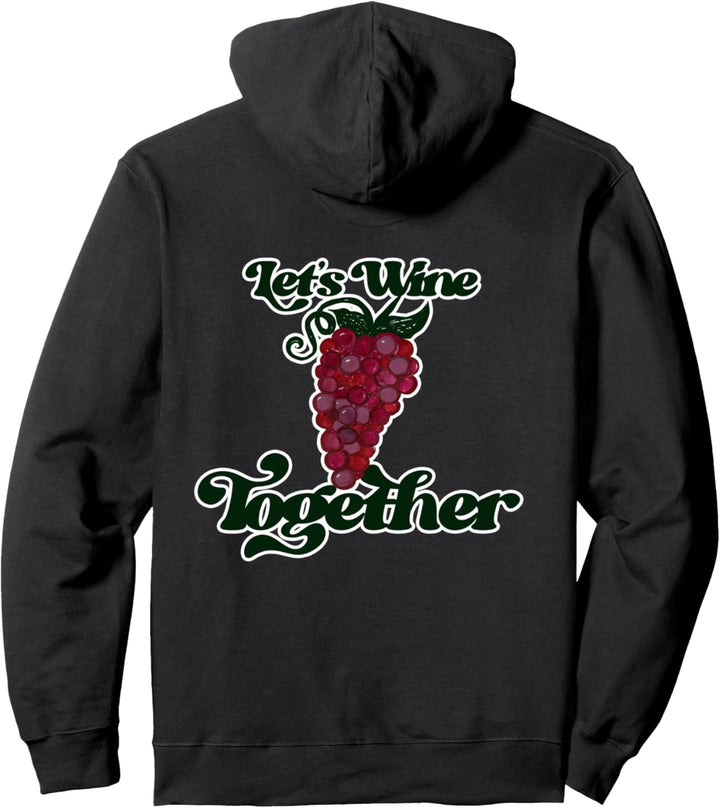 Lasst uns zusammen Wein Winzer Pullover Hoodie