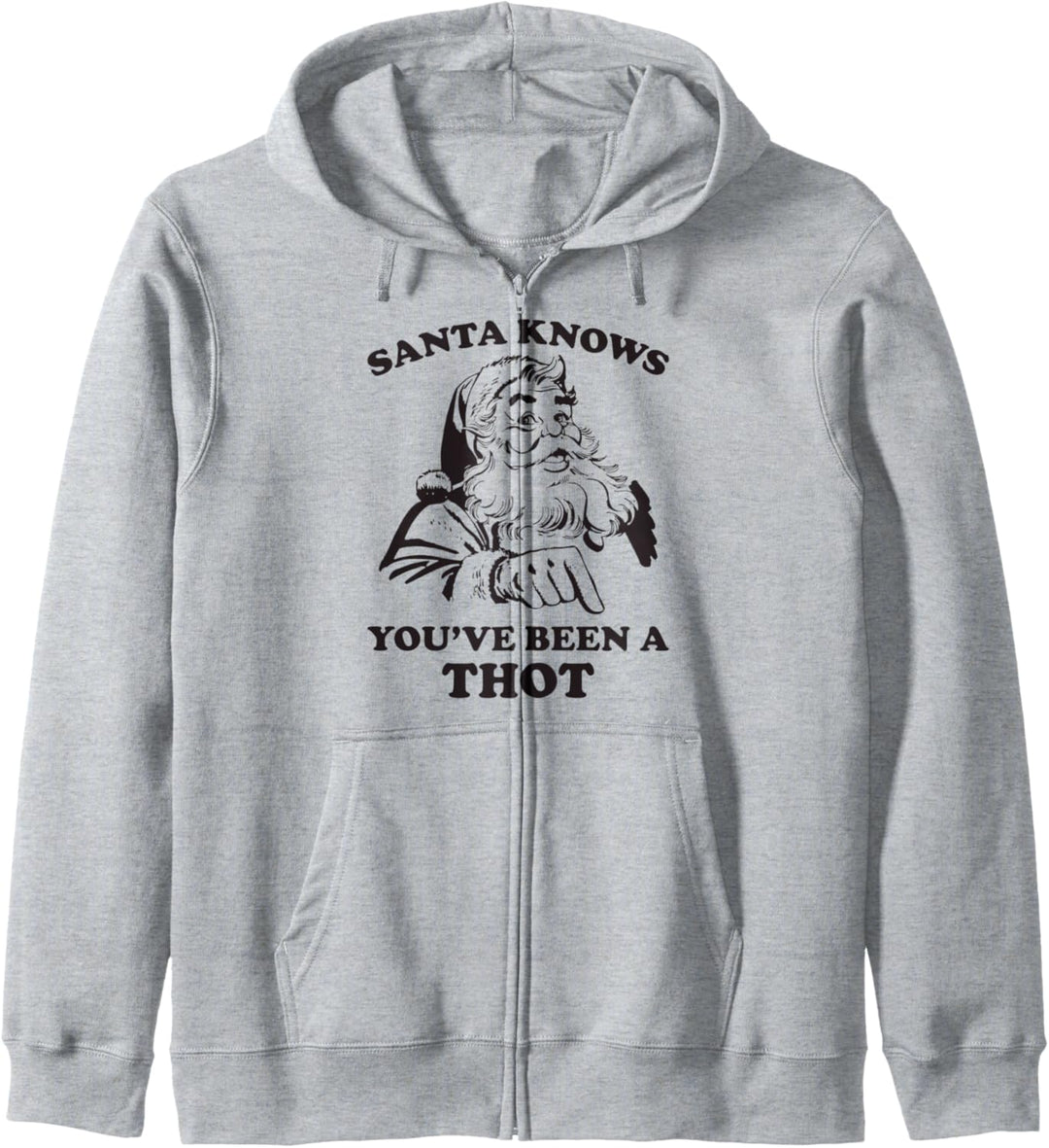 Santa Knows You've Been A Thot Retro Funny Xmas Kapuzenjacke