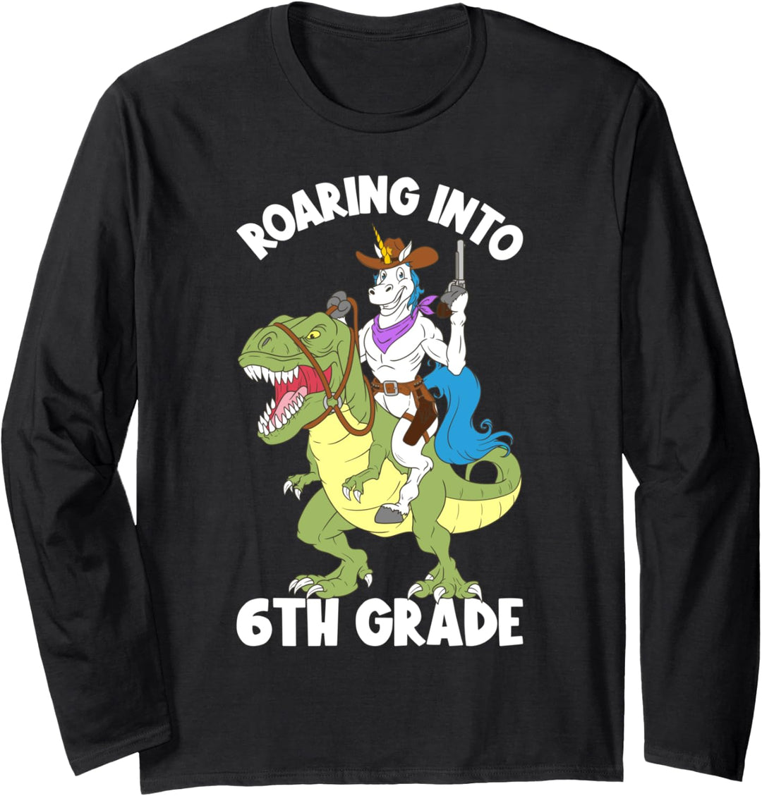 Roaring Into 6th Grade Unicorn T-Rex Dinosaurier Back To School Langarmshirt