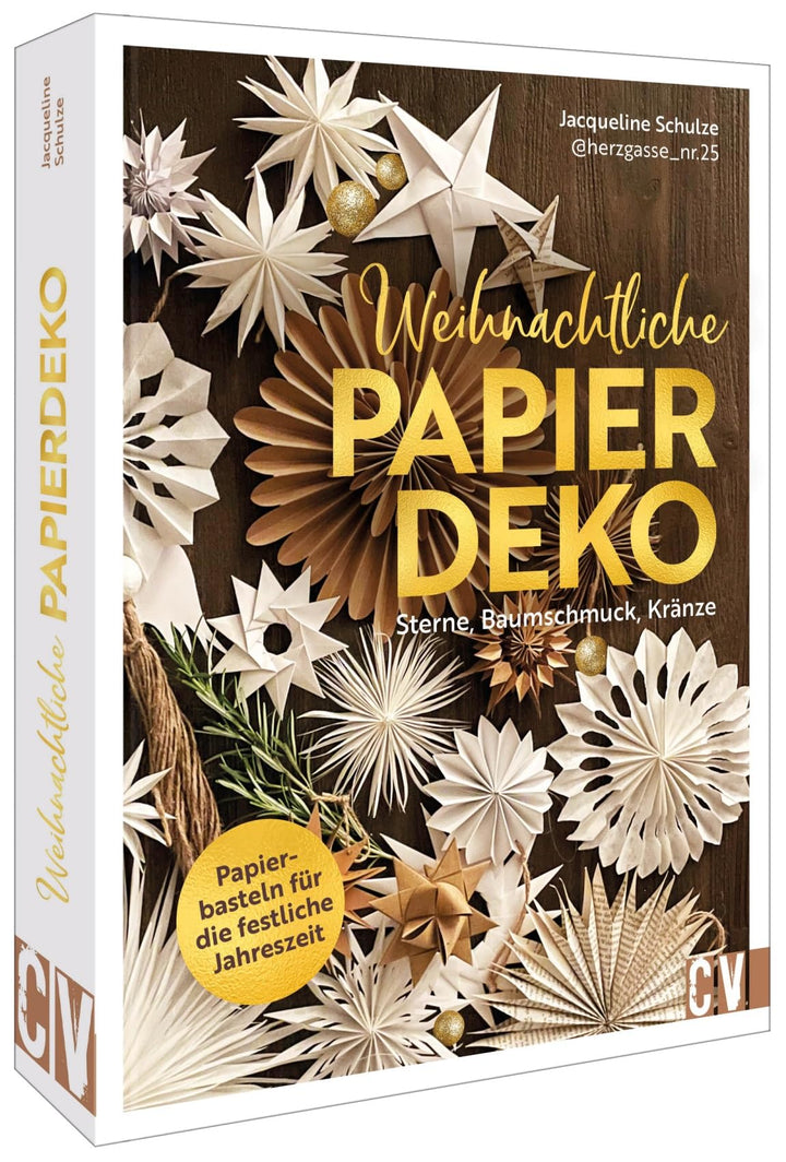 Weihnachtsdeko basteln – Weihnachtliche Papierdeko: Sterne, Kränze, Baumschmuck: Papierbasteln für d
