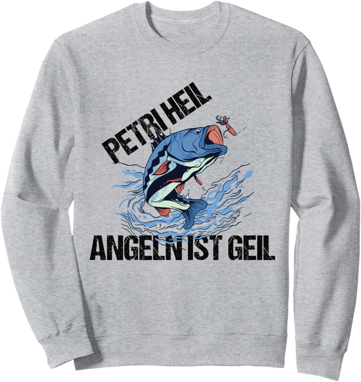 Petri Heil Angeln ist geil Damen Herren Fischer Angler Sweatshirt