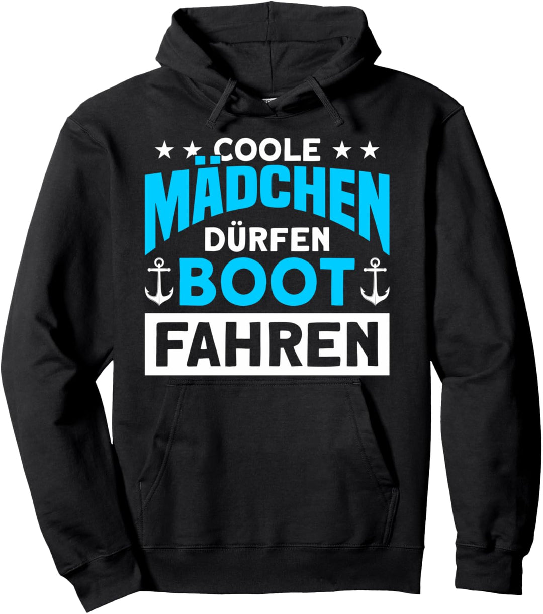 Coole Mädchen Dürfen Boot Fahren Bootsführerschein 2021 Pullover Hoodie