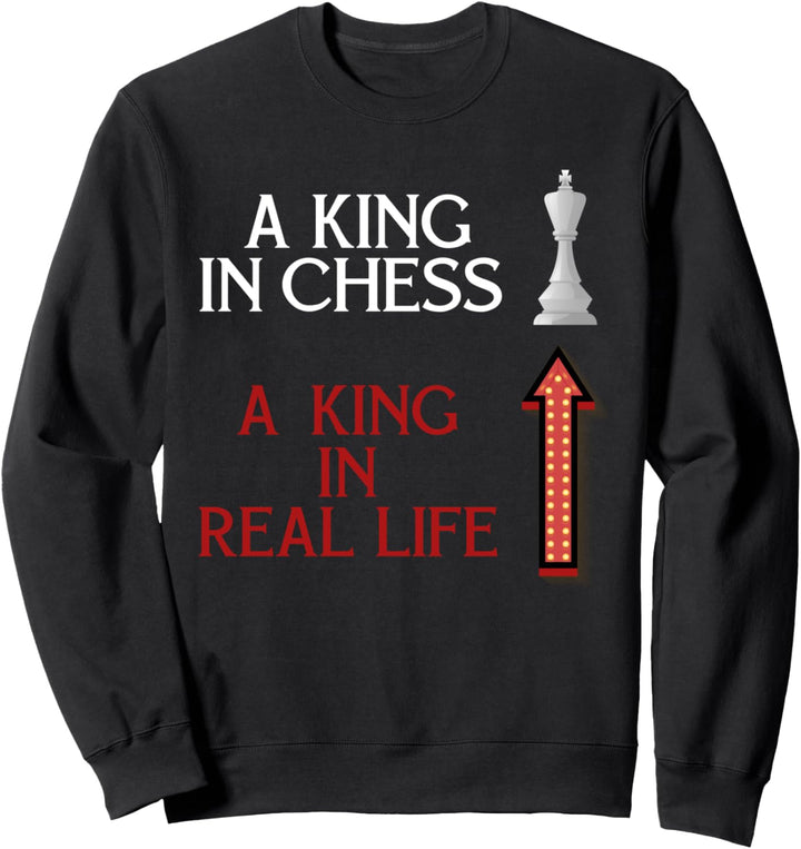 Dieser Kerl ist eine Art in Schach und ein König im echten Leben. Sweatshirt