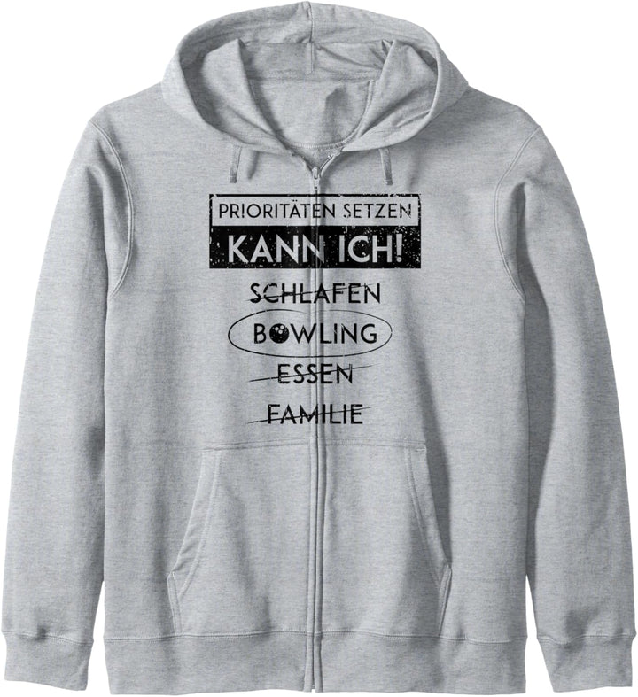 Prioritäten Setzen Kann Ich Bowling Bowlen Geschenk Bowler Kapuzenjacke
