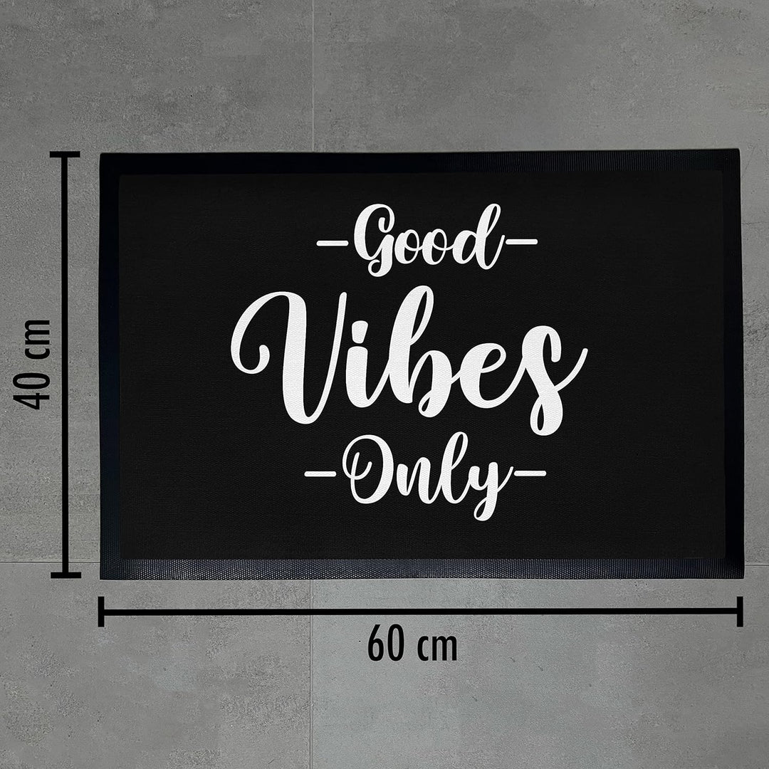 Trendation - Fussmatte Spruch Good Vibes Only Lustige Fussmatte 60x40 cm Aussen und Innenbereich Wet