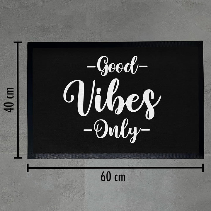 Trendation - Fussmatte Spruch Good Vibes Only Lustige Fussmatte 60x40 cm Aussen und Innenbereich Wet