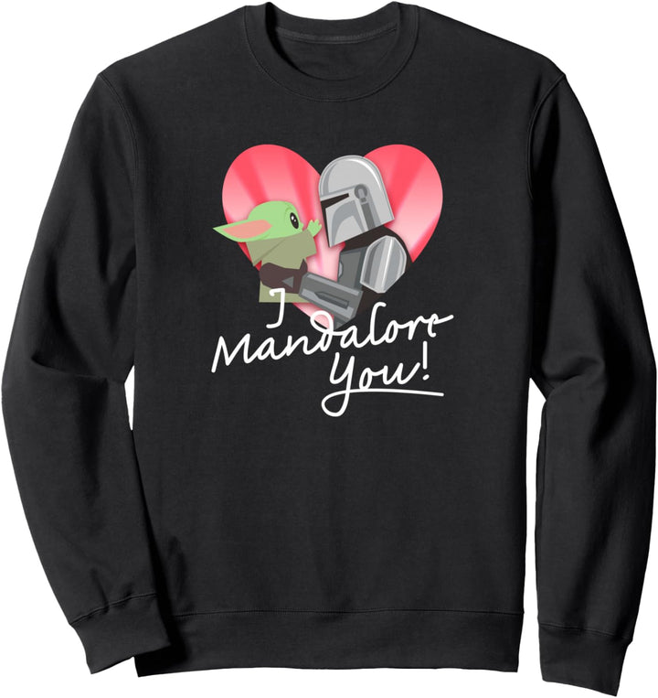 Star Wars The Mandalorian I Mandalore You Sweatshirt