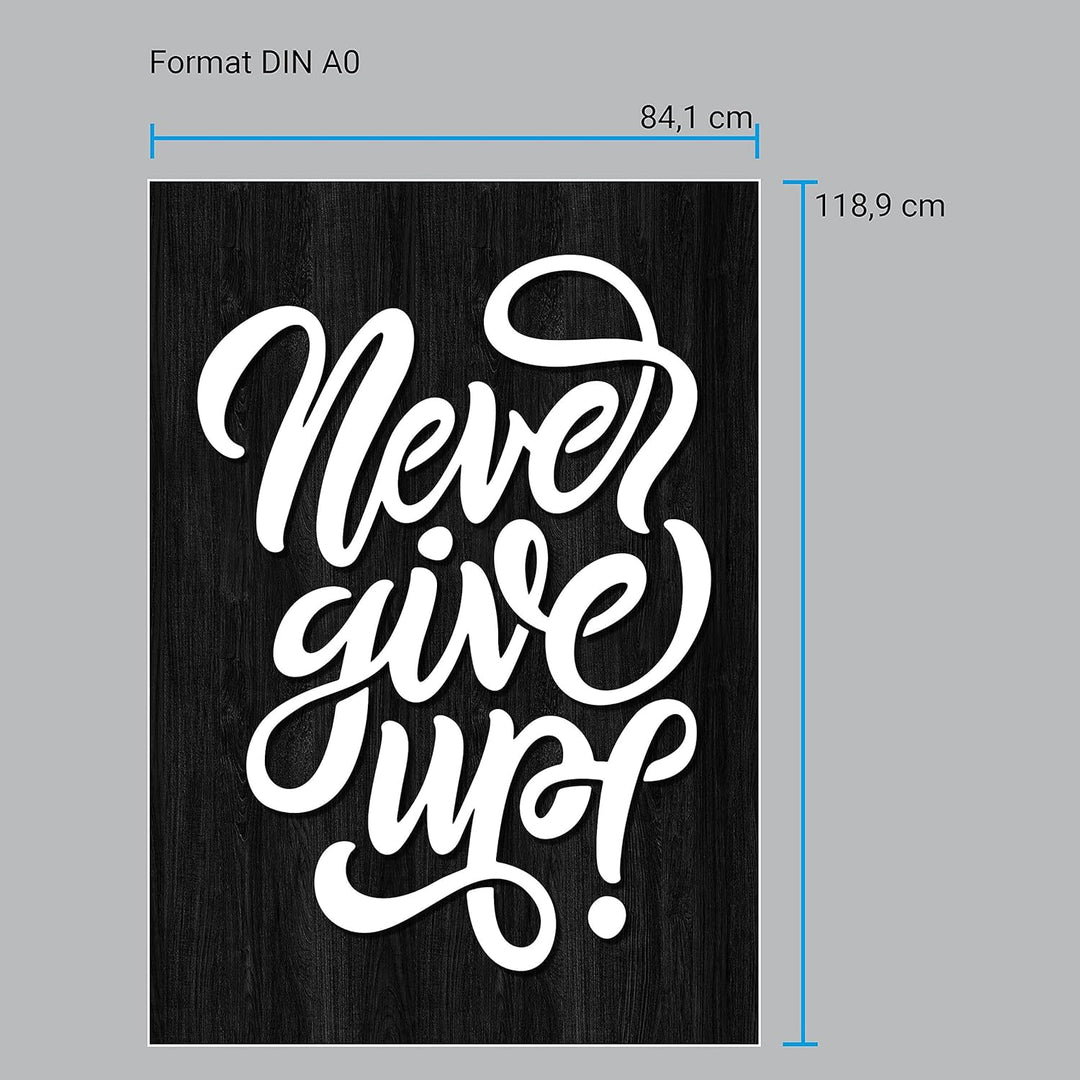 wandmotiv24 Poster als Wanddeko, Grösse Din A0, Never give up, Holz, Funky, Moderne Wanddeko, Wandbi
