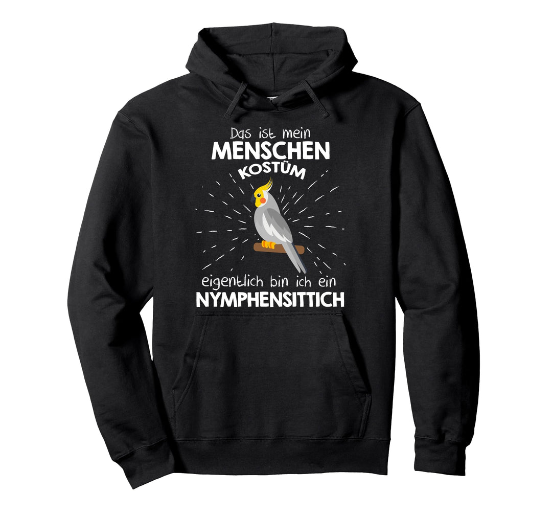 Mein Menschen Kostüm Bin ich ein Nymphensittich, Halloween Pullover Hoodie