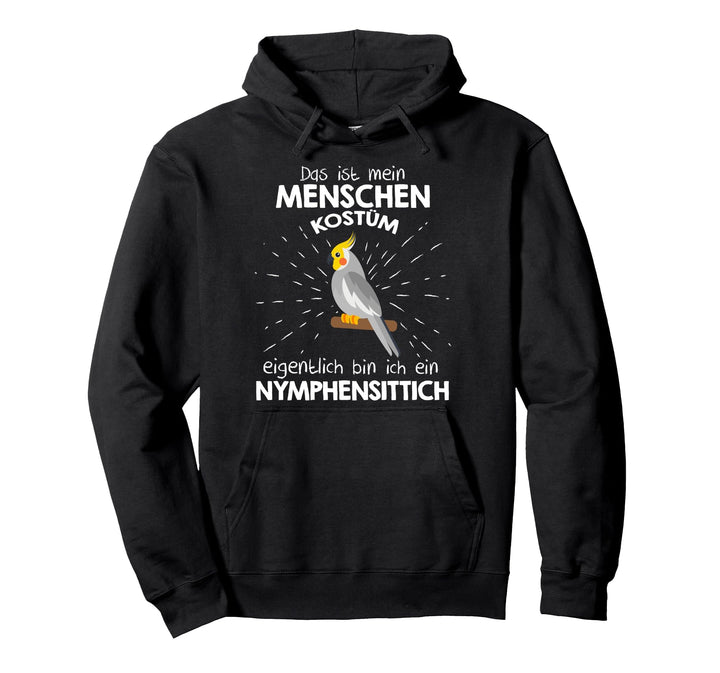 Mein Menschen Kostüm Bin ich ein Nymphensittich, Halloween Pullover Hoodie
