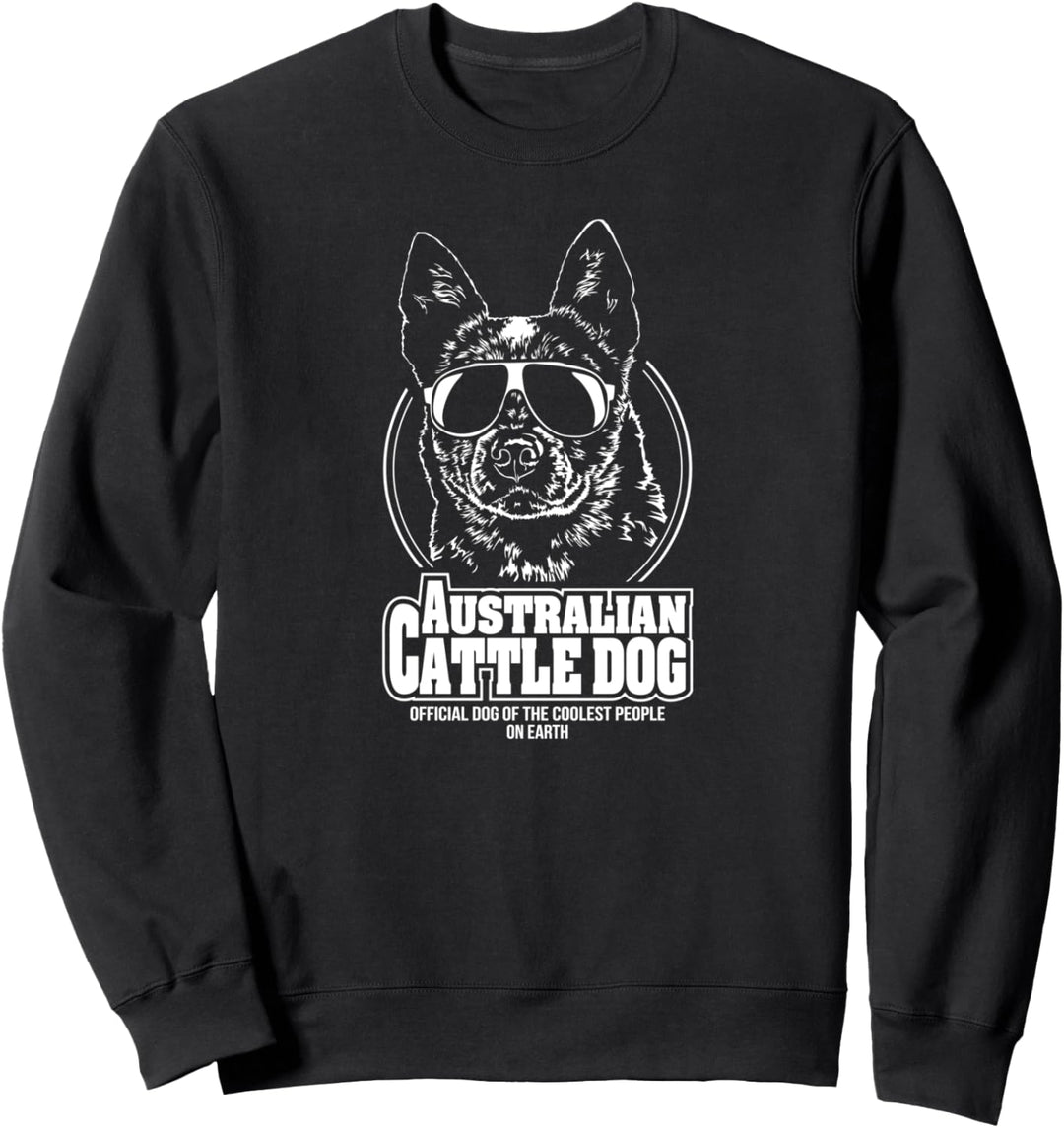 Lustiger Australian Cattle Dog coolest people Hundespruch Sweatshirt