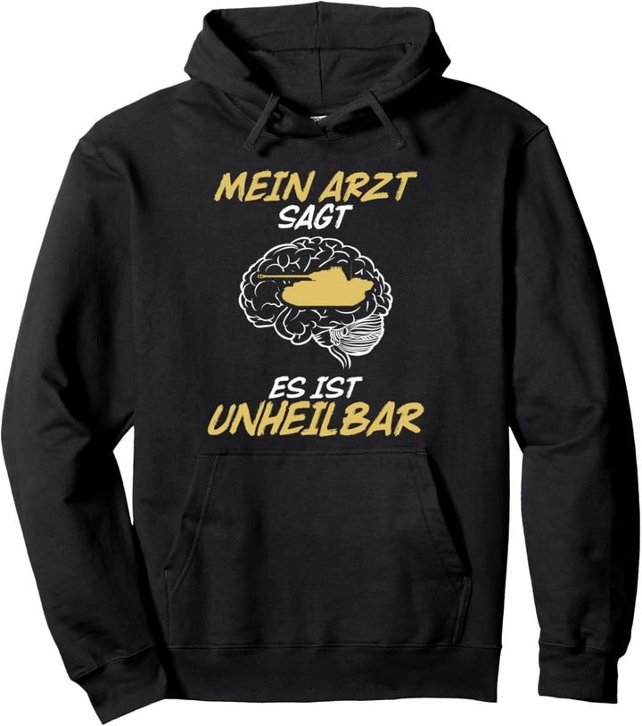 Panzerfahrer Es Ist Unheilbar Panzer Pullover Hoodie