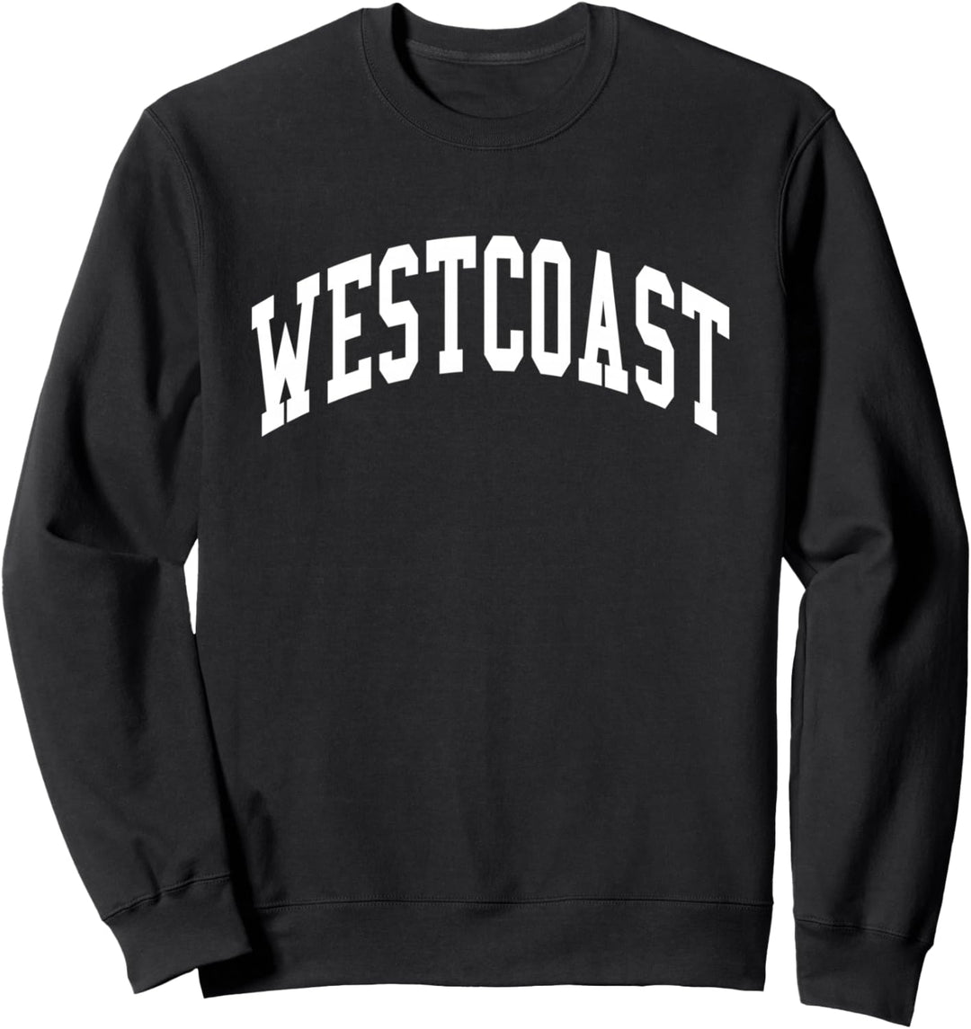 West Coast Westside Los Angeles Cali Hip Hop Sweatshirt