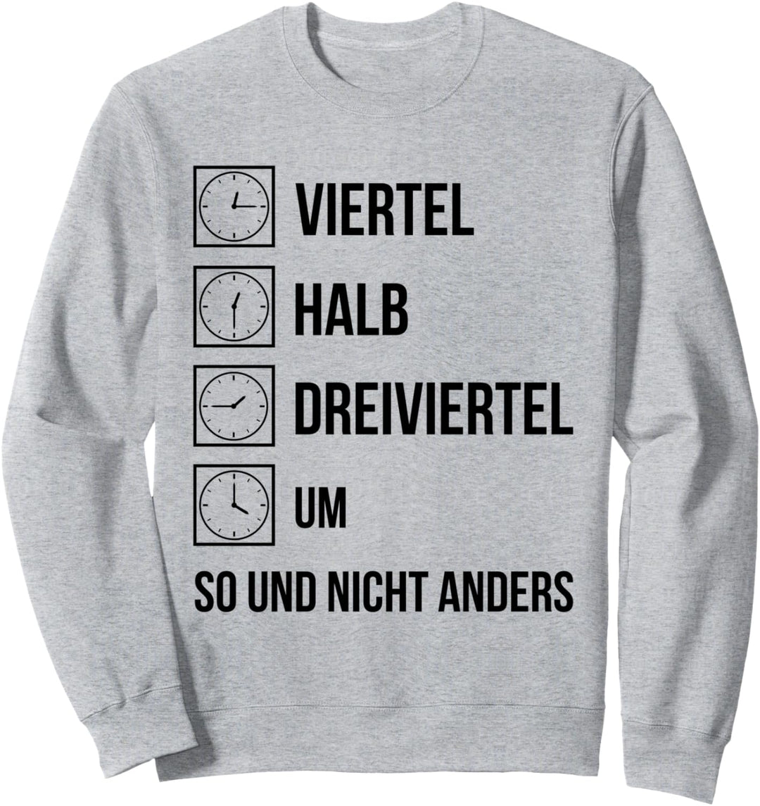 Ostdeutsche Uhrzeit Ossi Zeiten DDR Lustiger Spruch Sweatshirt