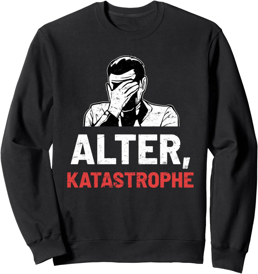Alter Katastrophe Vintage Retro Lustig Geschenk Sweatshirt