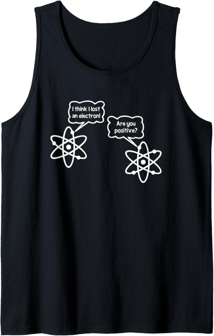 I Think I Lost An Electron T-Shirt Lustiges Spruch Geek Science Tank Top