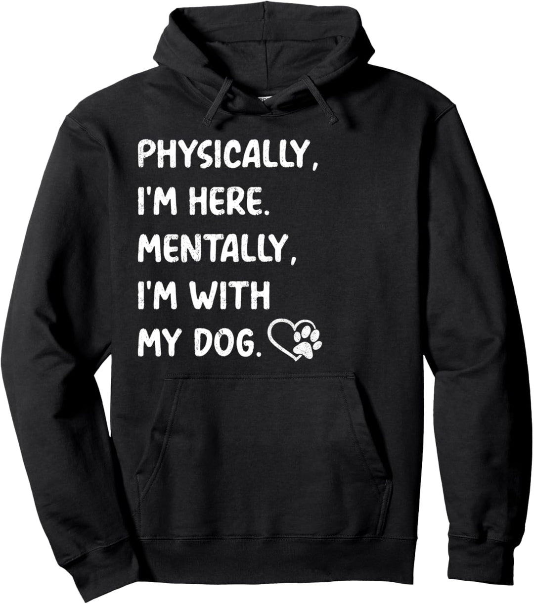 Funny Dog Quote Heart Paw Hund Pullover Hoodie