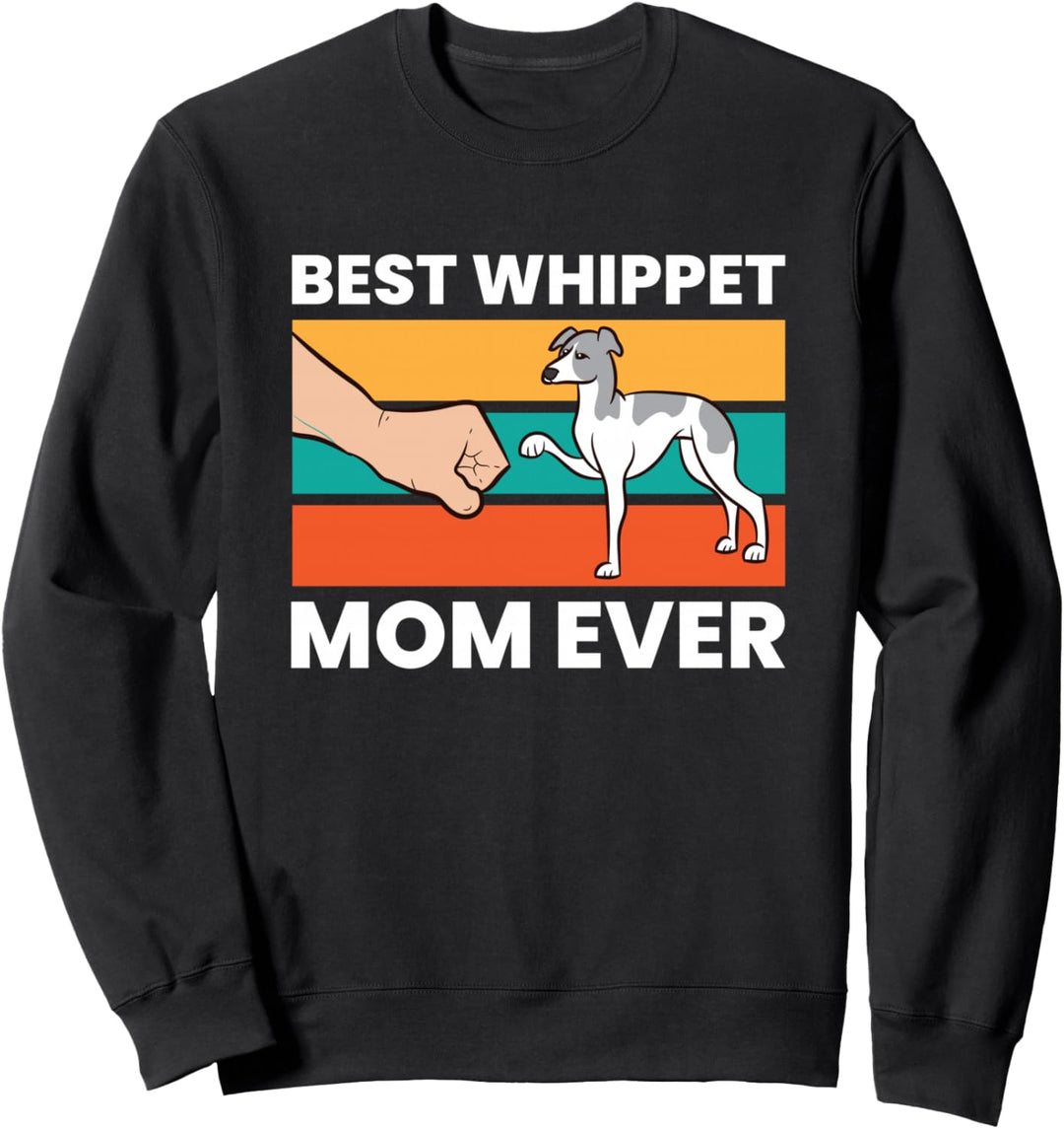 Süsses Whippet Best Whippet Mom Ever Sweatshirt