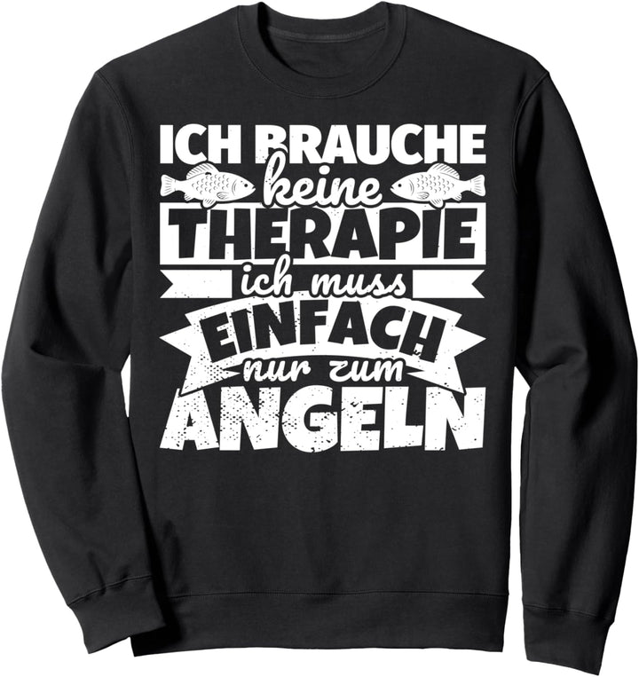Angeln lustiger Spruch Angler Fischen Sweatshirt