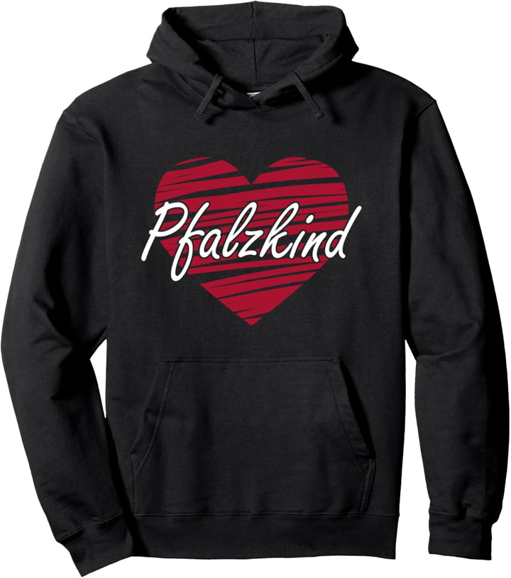 Pfalzkind Pfalz Pfälzer Spruch Herz Pullover Hoodie